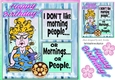 Grumpy Lady that hates mornings in window frame 8x8