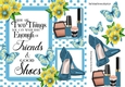 Can never have enough friends and shoes blue 8x8