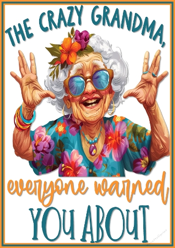 Crazy Grandma