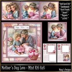 Mothers Day Love - Mini Kit 6x6