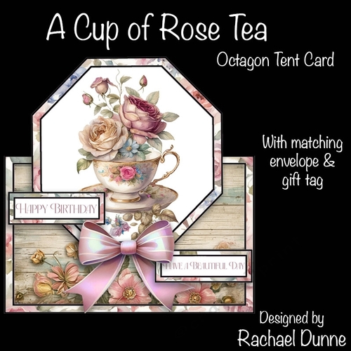 A Cup of Rose Tea Octagon Tent Card