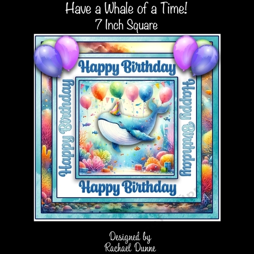Have a Whale of a Time! 7 Inch Square
