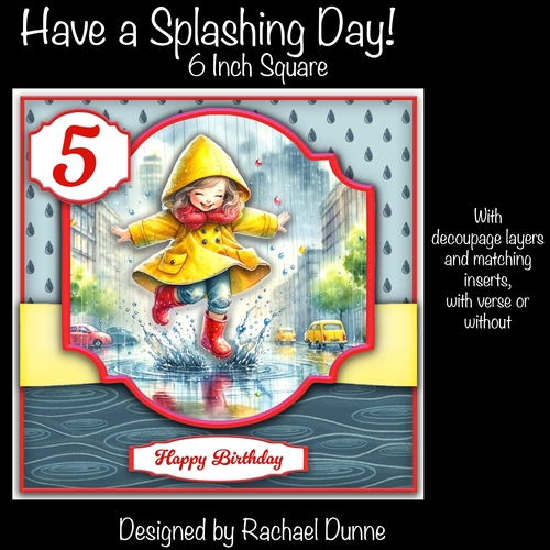Have a Splashing Day 6 Inch Square