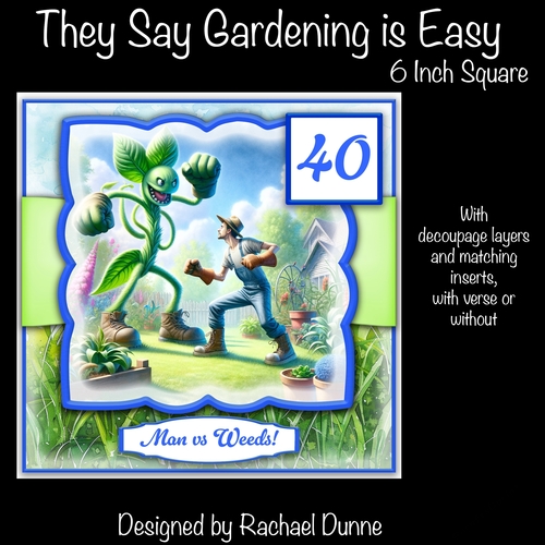 They Say Gardening is Easy 6 Inch Square