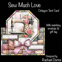 Sew Much Love Octagon Tent Card