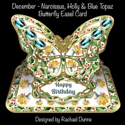 December - Narcissus, Holly & Blue Topaz Butterfly Easel Card