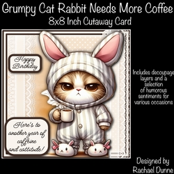 Grumpy Cat Rabbit Needs More Coffee 8x8 Inch Square Card