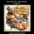 Sunset Guitar Hero Happy Birthday 7in Square