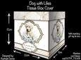 Dog with Lilies Tissue Box