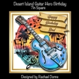 Desert Island Guitar Hero Happy Birthday 7in Square