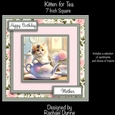 Kitten for Tea 7 Inch Square Card