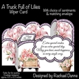 A Truck Full of Lillies Wiper Card