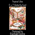 Tropical Lilies 5 x 7 Butterfly Card
