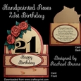 Handpainted Roses 21st Birthday