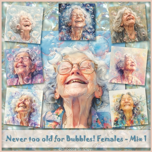 Never too old for Bubbles! Females - Mix 1