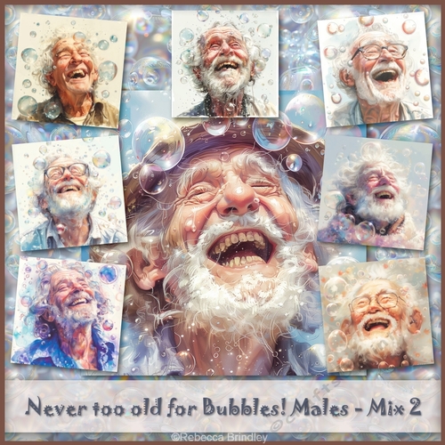 Never too old for Bubbles! Males - Mix 2
