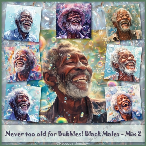 Never too old for Bubbles! Black Males - Mix 2