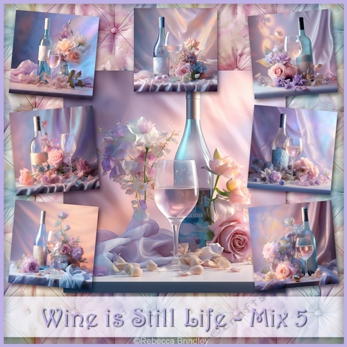 Wine is Still Life - Mix 5