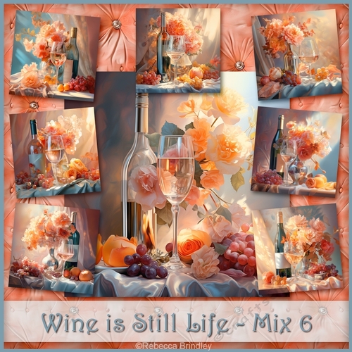 Wine is Still Life - Mix 6