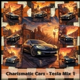 Charismatic Cars - Tesla Mix 1