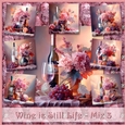 Wine is Still Life - Mix 3