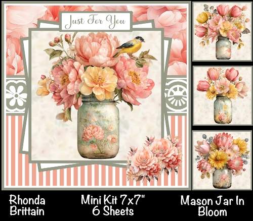 Mason Jar In Bloom Mini Kit 7x7 (4) Plus Bonus *Customer Request*