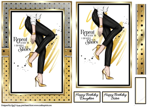 A5 Repeat after me I need more shoes Card Front, Topper and sentiments 