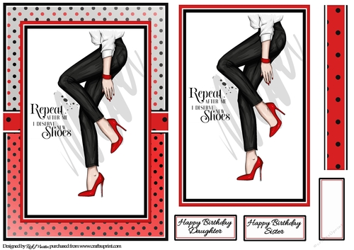 A5 Repeat after me I need more shoes 2 Card Front Topper and sentiments 