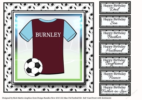 8x8 NEW HOME KIT Burnley Card Front with Sentiments 