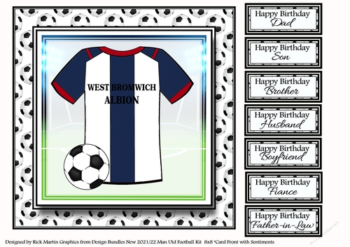 8x8 NEW HOME KIT West Bromwich Card Front with Sentiments 
