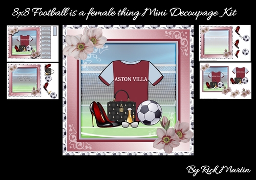 8x8 Football is a female thing (Aston Villa) Mini Decoupage Kit - x4 A4 sheets