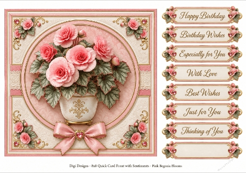 8x8 Pink Begonia Quick Card Front with Sentiment 