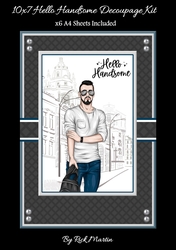 10x7 Hello Handsome Decoupage Kit - x6 A4 sheets