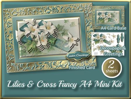 Lilies & Cross Fancy A4 Mini Kit
