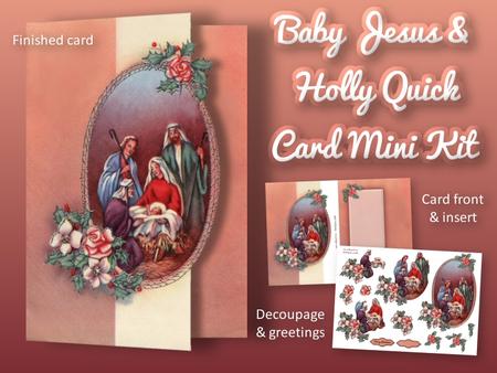 Baby Jesus & Holly Quick Card Mini Kit