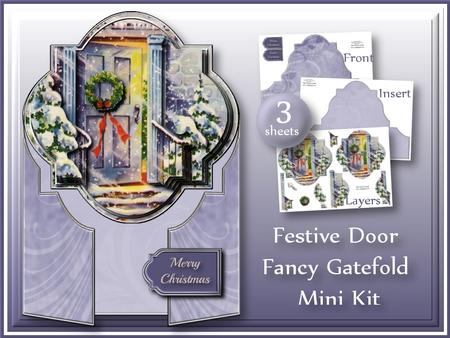 Festive Door Fancy Gatefold Mini Kit