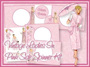 Vintage Ladies in Pink Side Spinner Kit