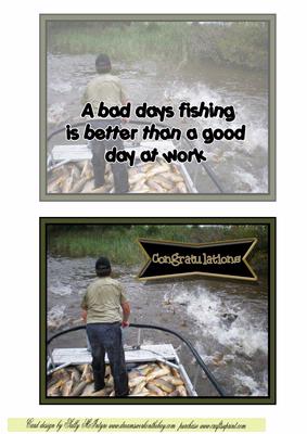 A Bad Day Fishing Much Better Than a Good Day at Work2