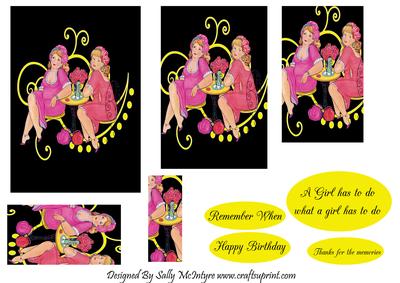 A Girl Has to Do What a Girl Has to Do -remember When-thanks for the Memories-happy Birthday