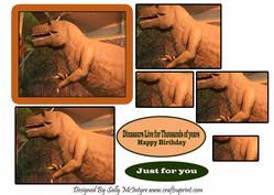 Dinasaurs Live for Thousands of Years Happy Birthday Just for You