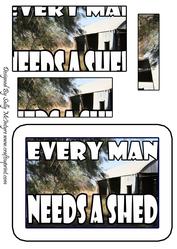 Every Man Needs a Shed