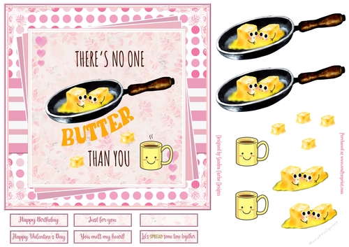 Theres no one butter 7x7ins Decoupage Topper