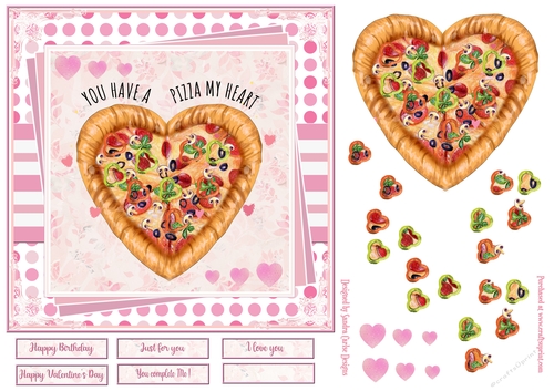 You have a pizza of my heart 7x7ins Decoupage Topper