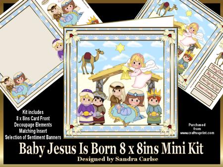Christmas Baby Jesus is Born 8 x 8ins Mini Kit