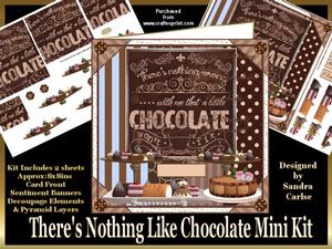 There's Nothing Like Chocolate Mini Kit