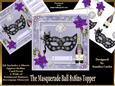 The Masquerade Ball Approx: 8x8ins Topper Mini Kit