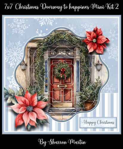 7x7 Christmas Doorway to happiness Mini Kit 2 - x6 A4 Sheets 