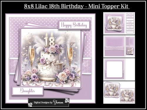 cup1387369_1495 - 8x8 Lilac 18th Birthday - Mini Topper Kit   
