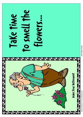 Smell the Flowers Retirement