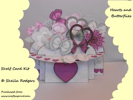 Hearts and Butterflies Shelf Card Kit